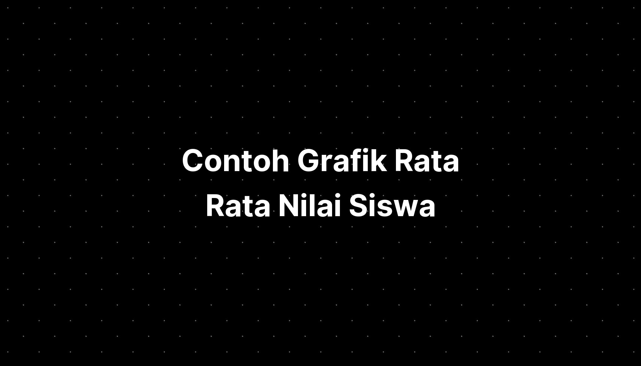 Contoh Grafik Rata Rata Nilai Siswa IMAGESEE